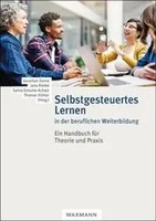 Selbstgesteuertes Lernen In Der Beruflichen Weiterbildung Jonathan Dyrna (U. A.)