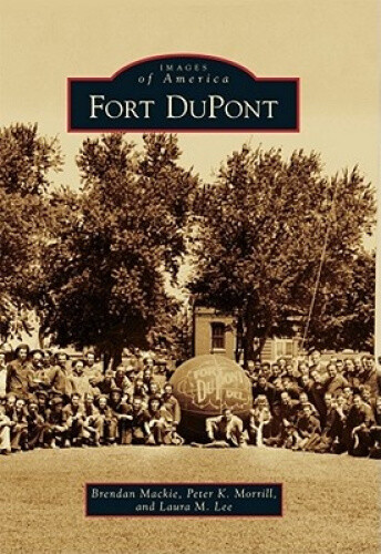 Thumbnail - Fort Dupont (images Of America (arcadia Publishing)) By Mackie,