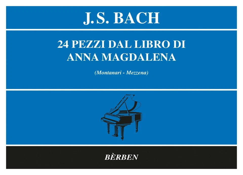 BACH 24 Ventiquattro pezzi dal libro di Anna Magdalena per pianoforte ed Berben