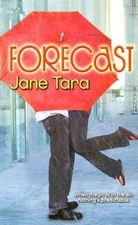 Forecast by Jane Tara