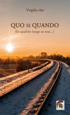 Neues Buch - Vergil Atz - Quo Si Wann (An einigen Orten Wenn überhaupt...) - Löwen