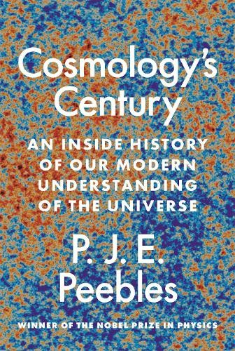 Cosmologys Century by P. James E. Peebles - 9780691196022
