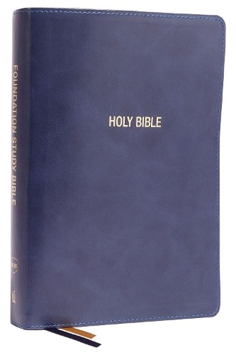 NKJV, Foundation Study Bible, Large Print, Leathersoft, Blue,... - 9780785261322