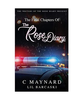 The Final Chapters of The Rose Diary, Curtis Maynard, Lil Barcaski