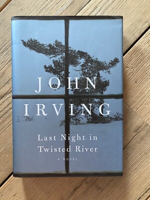 Last Night in Twisted River by John Irving First US Edition Hardback New