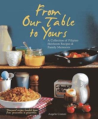 From Our Table To Yours: A Collectio..., Comsti, Angelo
