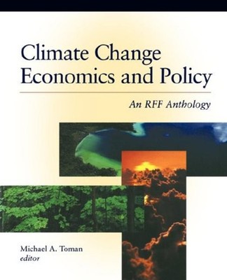 Climate Change Economics and Policy : An RFF Anthology Paperback
