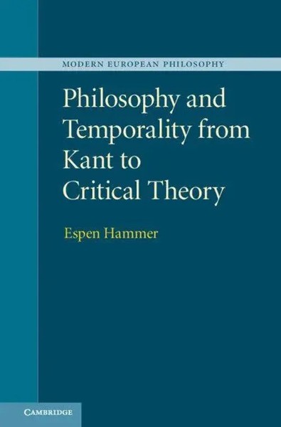 Espen Hammer | Philosophy And Temporality From Kant To Critical Theory | Buch-image