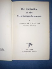 THE CULTIVATION OF THE MESEMBRYANTHEMACEAE by Schwantes Original 1954 No DJ Good