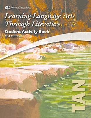 Learning Language Arts Through Literature , The Tan Book: Student Activity B...