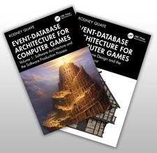 Event-Database Architecture for Computer Games: Two Volume Set. Quaye, Q PB**