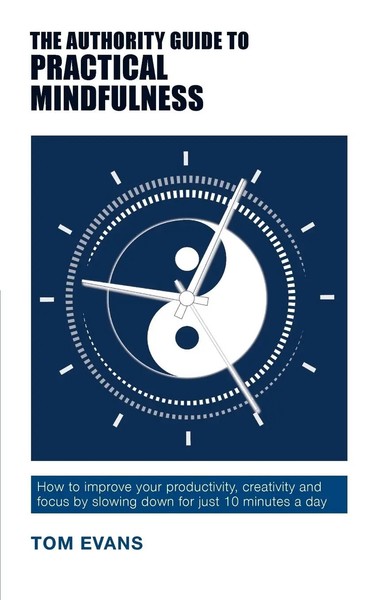 Tom Evans | The Authority Guide To Practical Mindfulness | Taschenbuch (2016)-image