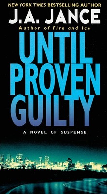 Until Proven Guilty (J. P. Beaumont Novel, 1) - mass market paperback Jance,...