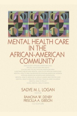 Mental Health Care in the African-American Community (Haworth Social Work in...