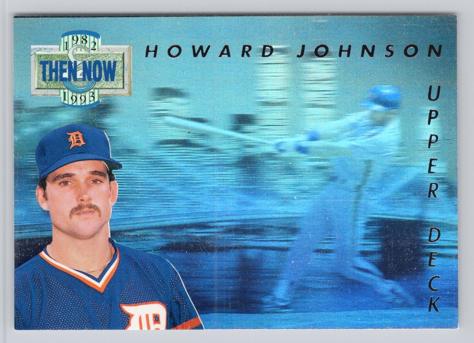 Howard Johnson 1993 Upper Deck Then & Now Hologram Card #TN12 Detroit Tigers