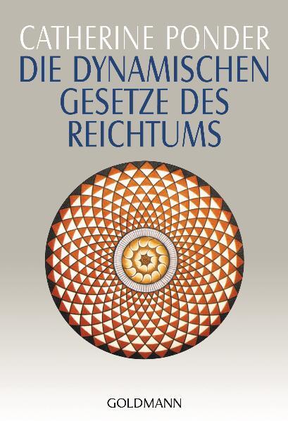 Thumbnail - Catherine Ponder; Thea Jung / Die Dynamischen Gesetze Des Reichtums
