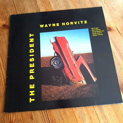 LP 1987 Wayne Horvitz The President,Dossier  ST 7528,Frisell , Sharp-Deutsche Pr