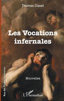 Les Vocations Infernales Nouvelles Thomas Clavel Taschenbuch Rue des écoles 2022