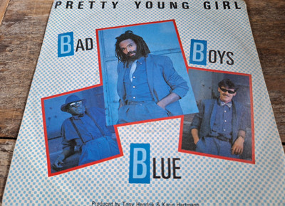 BAD BOYS BLUE - Pretty Young Girl 7'' VINYL / COCONUT - 107 634-100 / 1985