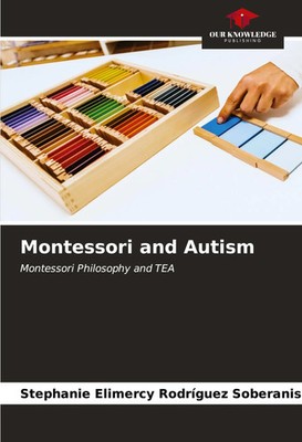 Stephanie Elimercy Rodríguez Soberanis | Montessori and Autism | Taschenbuch