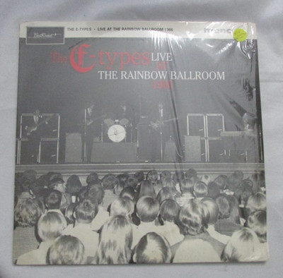 THE E-TYPES.. LIVE AT THE RAINBOW  BALLROOM 1955 NM/M VINYL LP L13