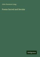 John Dunmore Lang | Poems Sacred And Secular | Buch | Englisch (2025)