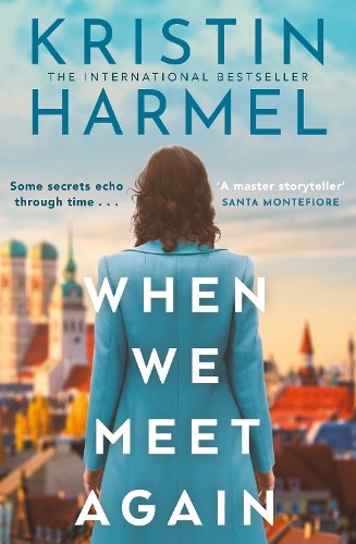 When We Meet Again: A sweeping and ..., Harmel, Kristin