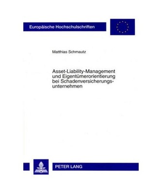 Asset-Liability-Management und Eigentümerorientierung bei Schadenversicherungsu