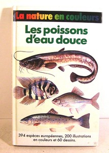 Détails Sur Guide La Nature En Couleurs Les Poissons Deau Douce F Terofal éd Fr Loisirs