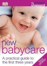 New Baby Care: A practical guide to the first three years - Paperback - GOOD