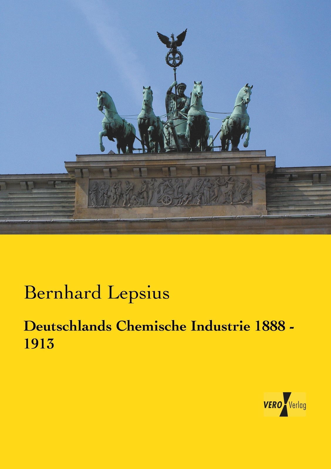Thumbnail - Bernhard Lepsius | Deutschlands Chemische Industrie 1888 - 1913 |