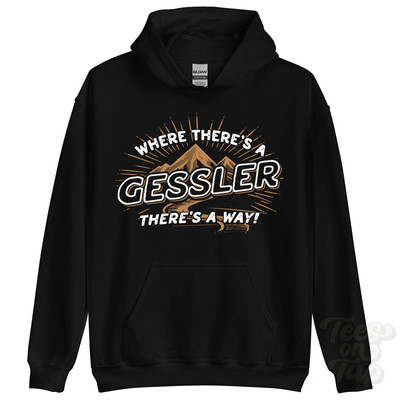 WHERE THERE'S A GESSLER... HOODIE Name Nachname lustig Familie Geschenkidee