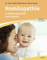 HomöOpathie In Schwangerschaft Und Babyzeit | Markus Wiesenauer (U. A.) | Buch