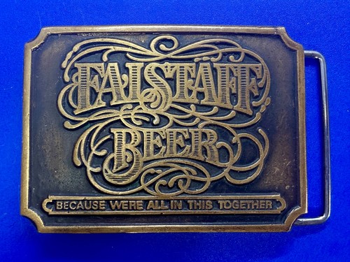 Falstaff Beer Brewing Corporation BECAUSE WE'RE ALL IN THIS TOGETHER Belt Buckle