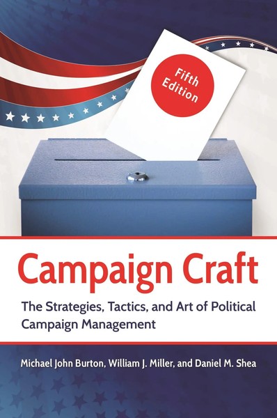 Campaign Craft The Strategies, Tactics, And Art Of Political Campaign Management-image