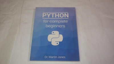 Python for complete beginners: A friendly guide to coding, no experience