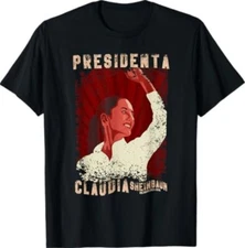 Claudia Sheinbaum Presidenta T-Shirt