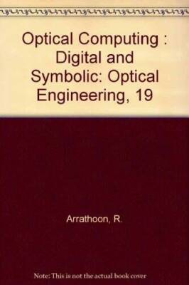 Optical Computing (Optical Science and Engineering) - Hardcover - GOOD