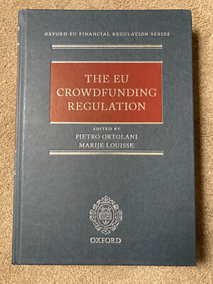 The EU Crowdfunding Regulation by Pietro Ortolani, Marije Louisse
