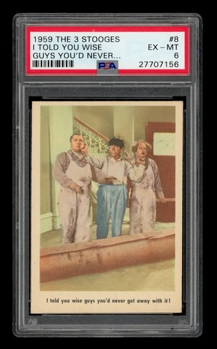1959 The 3 Stooges # 8 I Told You Wise Guys You'D Never... PSA 6 EX-MT