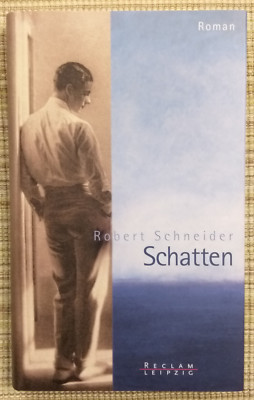 Schatten von Robert Schneider, Buch, RECLAM Leipzig 2002