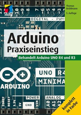 Arduino Praxiseinstieg für UNO und R3 +++ Neu & direkt vom Verlag +++