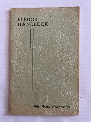 1947 Phi Beta Fraternity Pledge Handbook