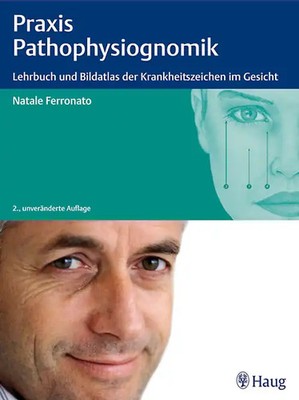 Praxis der Pathophysiognomik