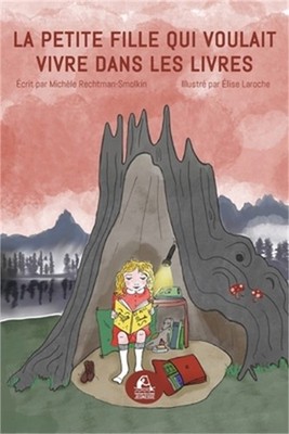 La petite fille qui voulait vivre dans les livres (Paperback or Softback)