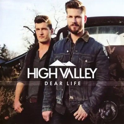High Valley - Dear Life