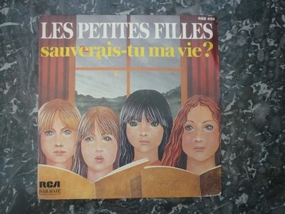 Les Petites Filles: Würdest du mein Leben retten? / 45t RCA RSB 488