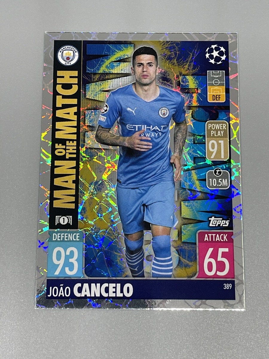 Joao Cancelo 2021-22 Topps Match Attax UCL Man Of The Match #389