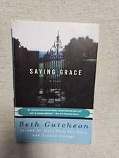 Saying Grace - Beth Gutcheon