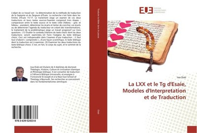 La LXX et le Tg d'Esaie, Modeles d'Interpretation et de Traduction Issa Diab